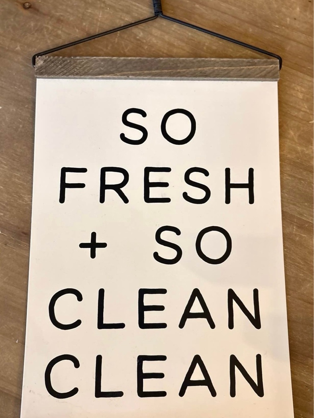*NEW* Metal & wooden Bathroom “so fresh + so clean clean” sign
